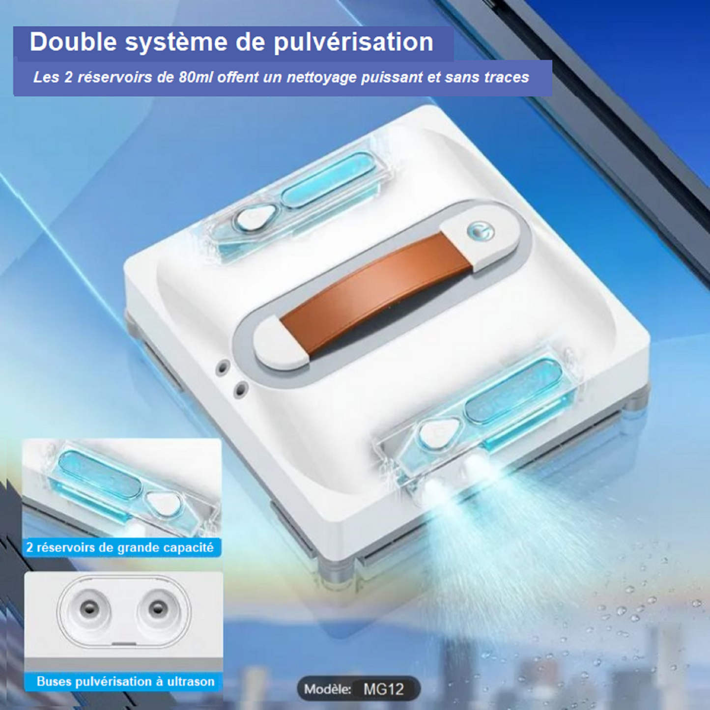 Robot lave-vitre AMG12 robot qui pulvérise, visibilité des jets et des réservoirs d'eau.